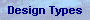 Design Types